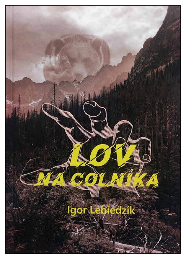 11. Lebiedzik, Igor: Lov na colníka