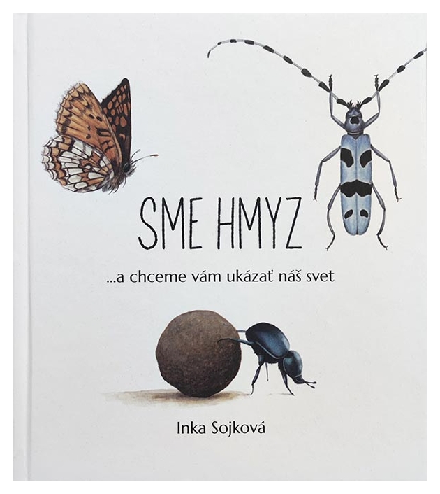 21. Sojková, Inka: Sme hmyz