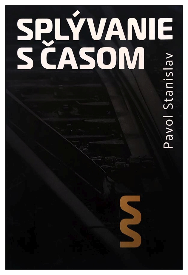 22. Stanislav, Pavol: Splývanie s časom