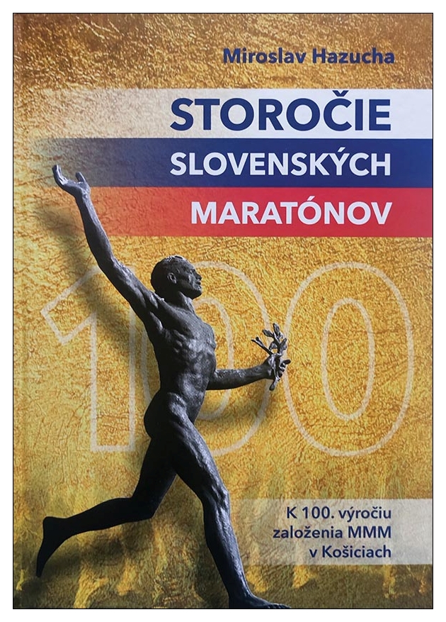 07. Hazucha, Miroslav: Storočie slovenských maratóncov